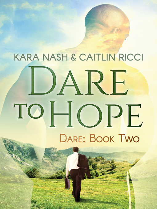 Title details for Dare to Hope by Kara Nash - Available